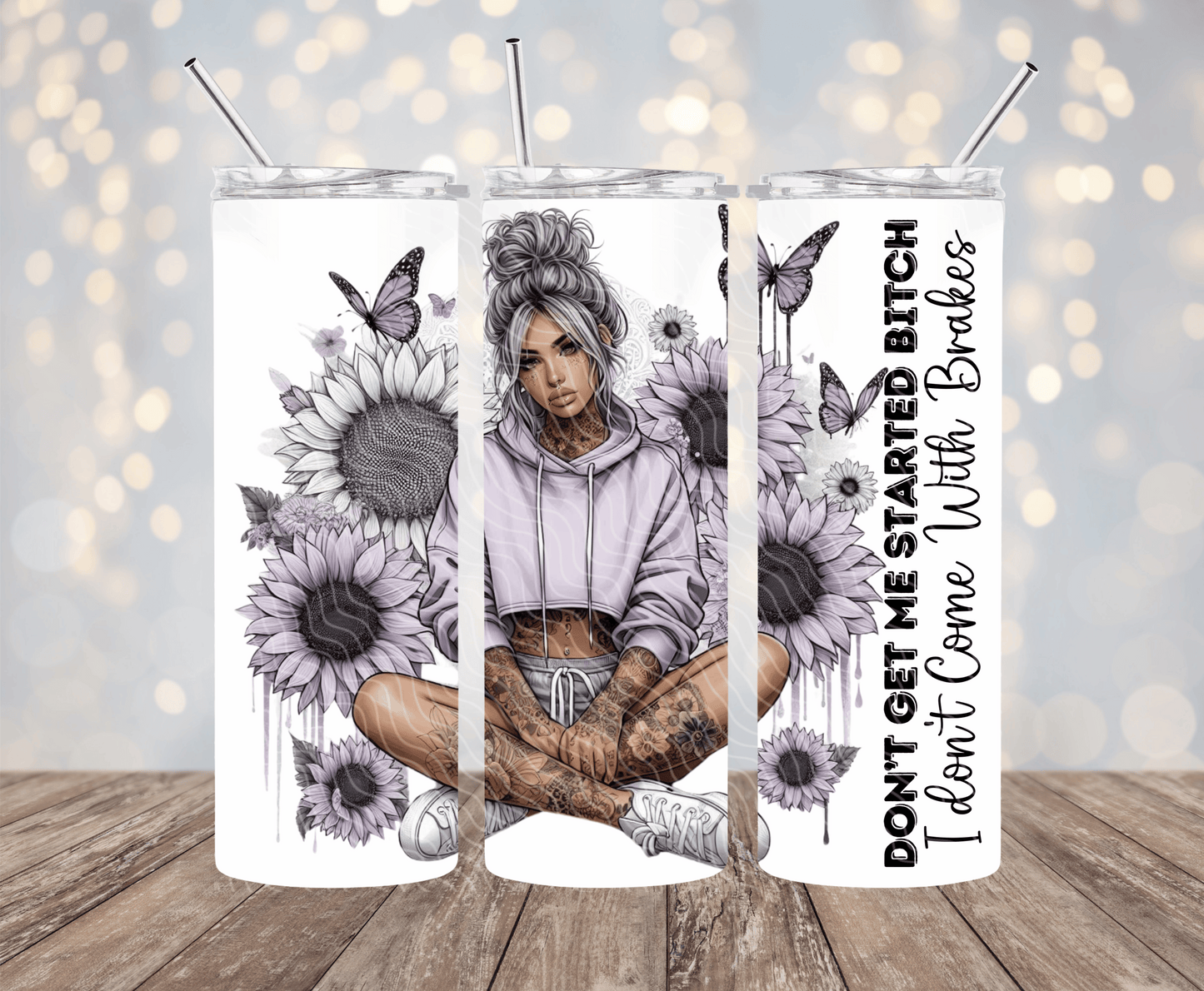 Don't Get Me Started - 20oz Sublimation Tumbler