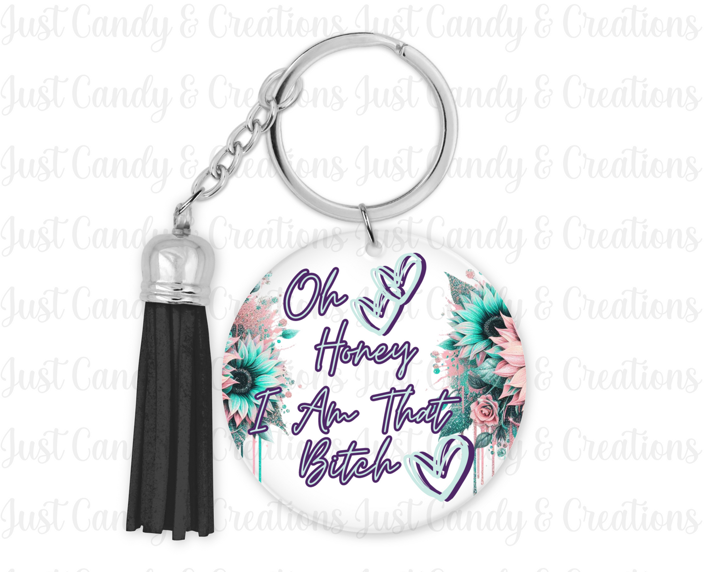 Oh Honey, I Am That Bitch - Keychain Decal
