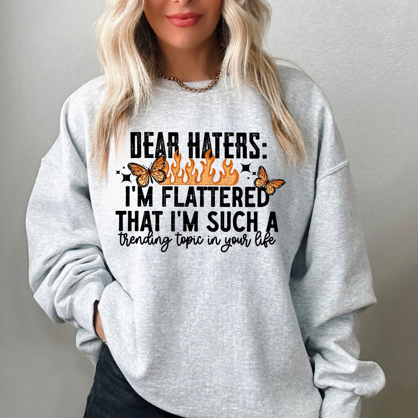 Dear Haters - DTF Transfer