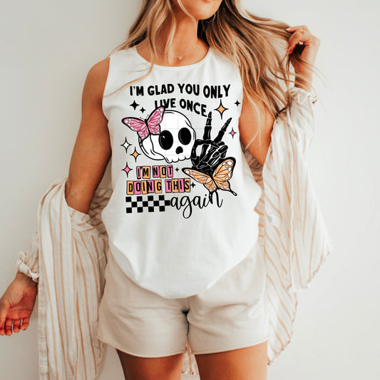 You Only Live Once - DTF Transfer