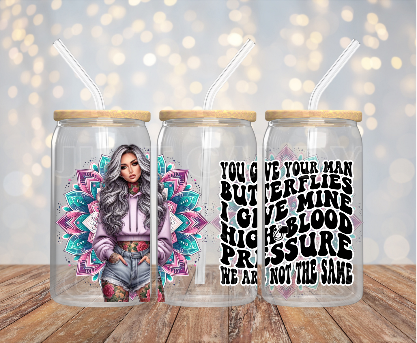 You Give Your Man Butterflies - 16OZ UV DTF Wrap