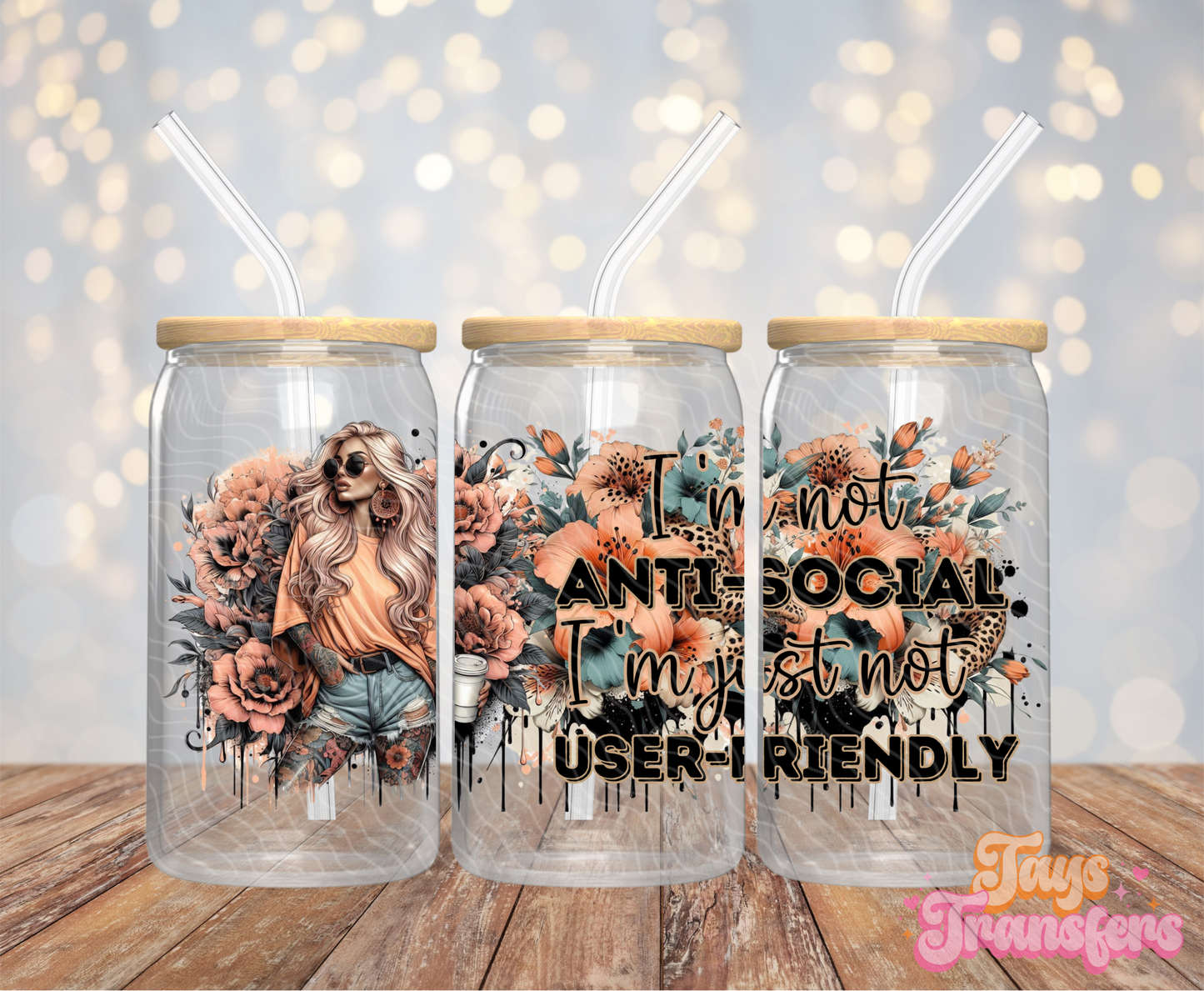 I'm Not Anti-Social - 16OZ UV DTF Wrap