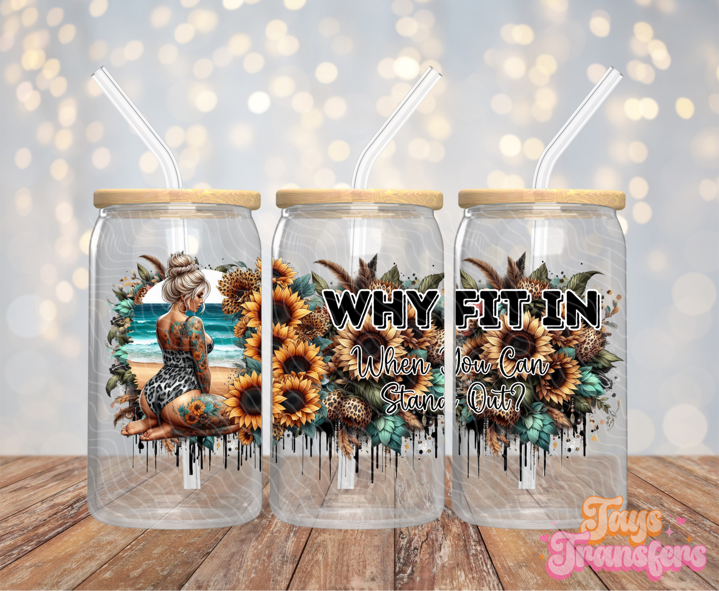 Why Fit In When You Can Stand Out - 16OZ UV DTF Wrap