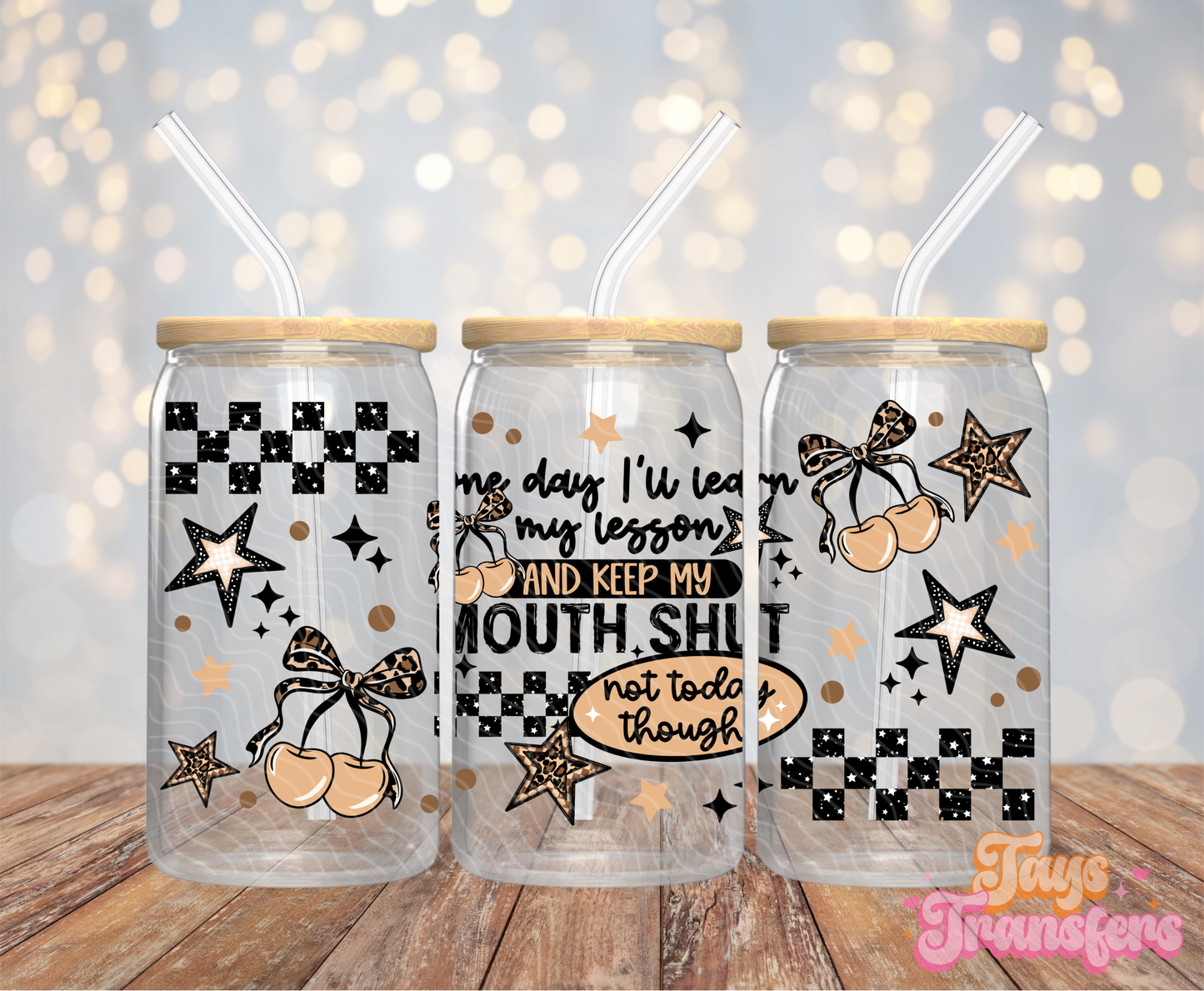 Mouth Shut - 16OZ UV DTF Wrap