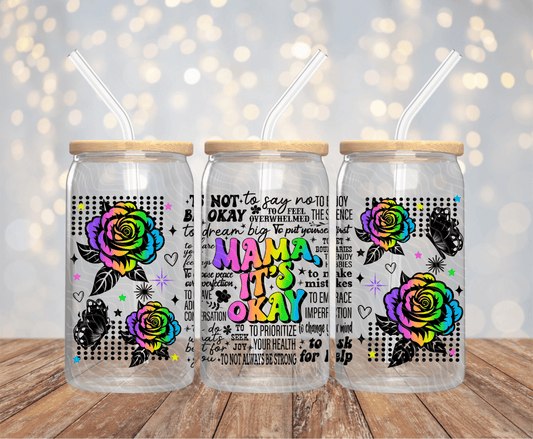 Mama It's Okay - 16OZ UV DTF Wrap