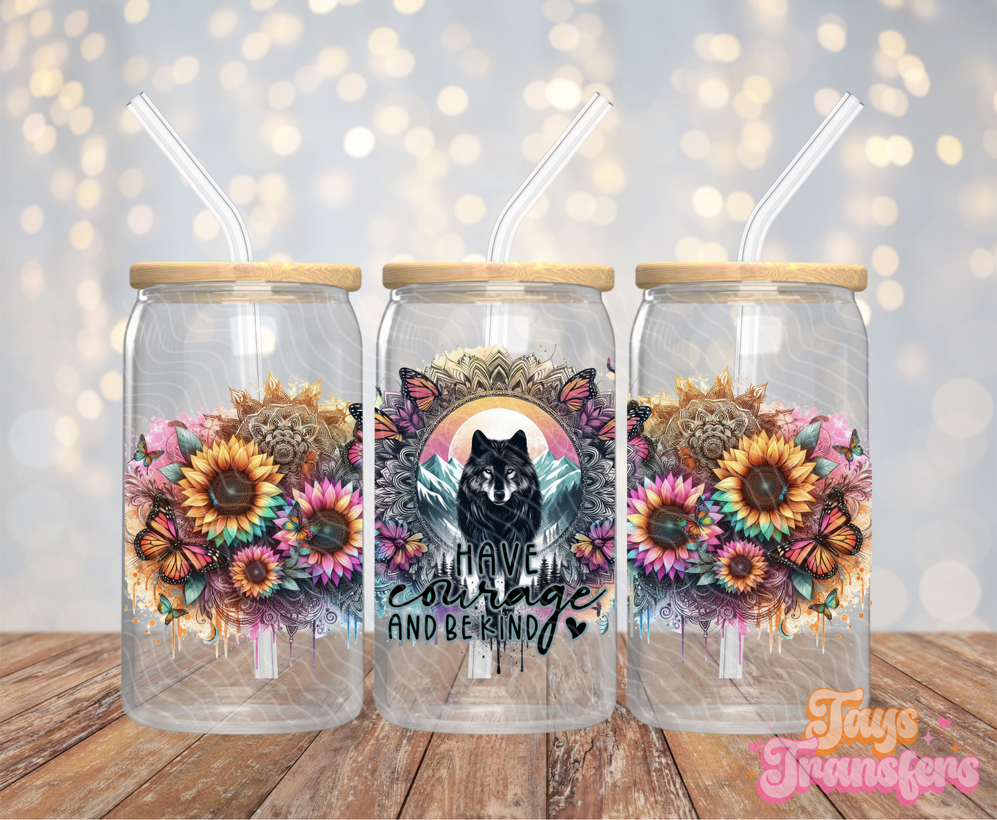 Wolf Have Courage & Be Kind - 16OZ UV DTF Wrap