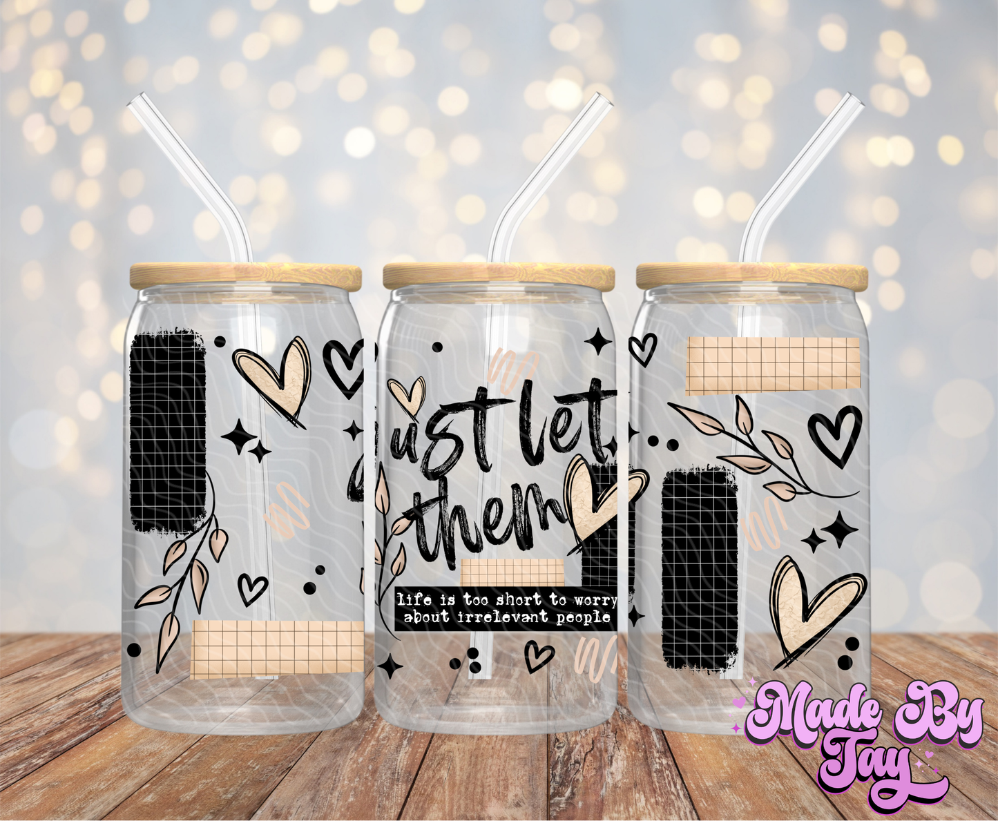 Just Let Them - 16OZ UV DTF Wrap