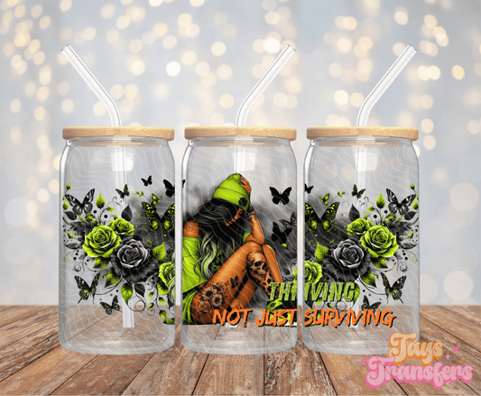 Thriving Not Just Surviving - 16OZ UV DTF Wrap