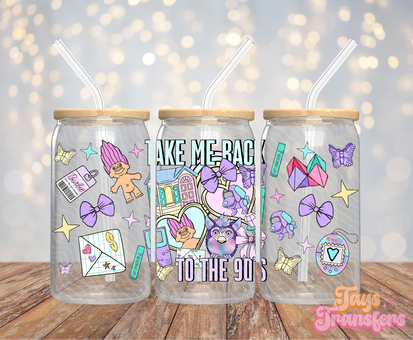 Take Me Back To The 90's - 16OZ UV DTF Wrap