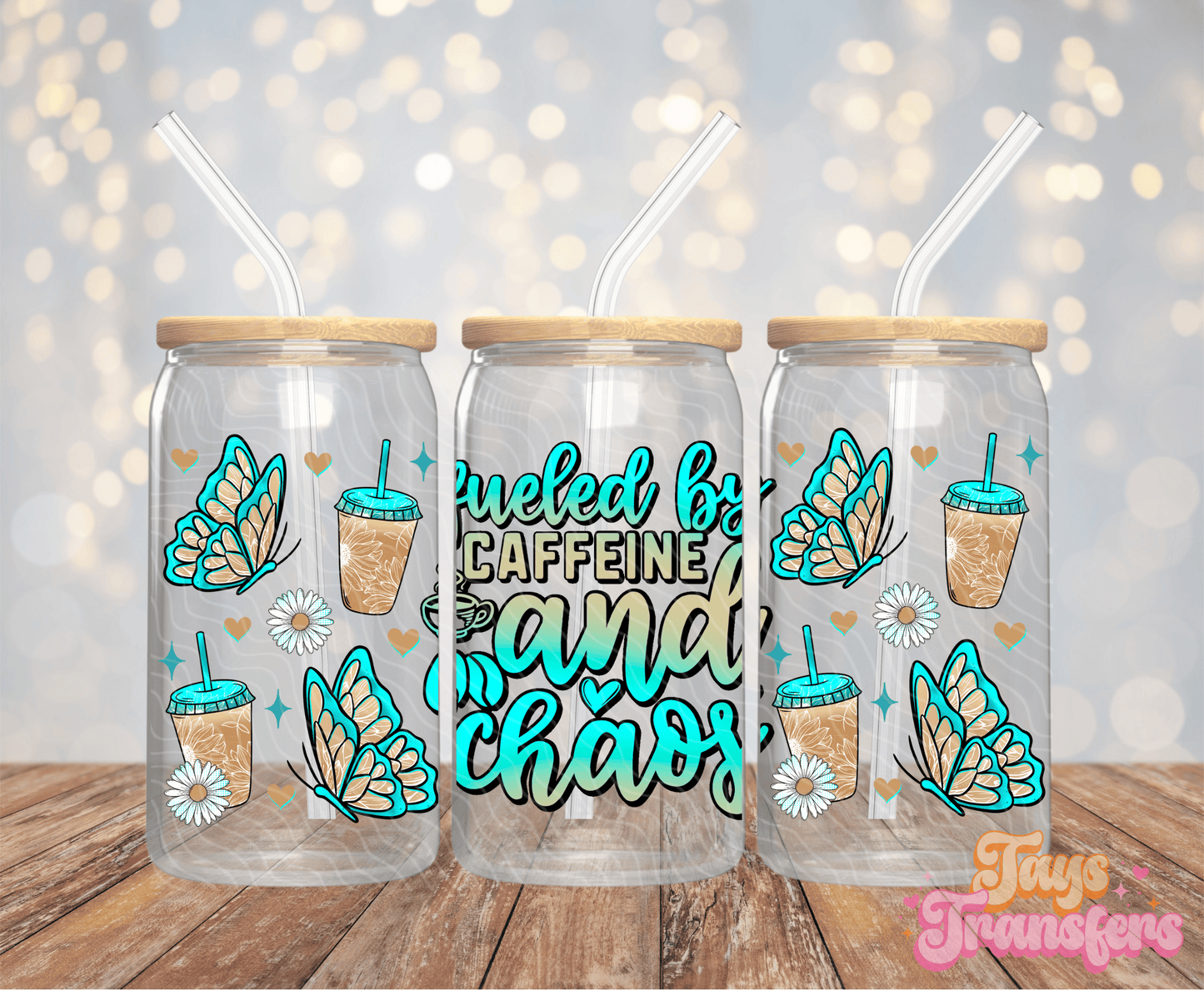 Fueled By Caffeine & Chaos - 16OZ UV DTF Wrap