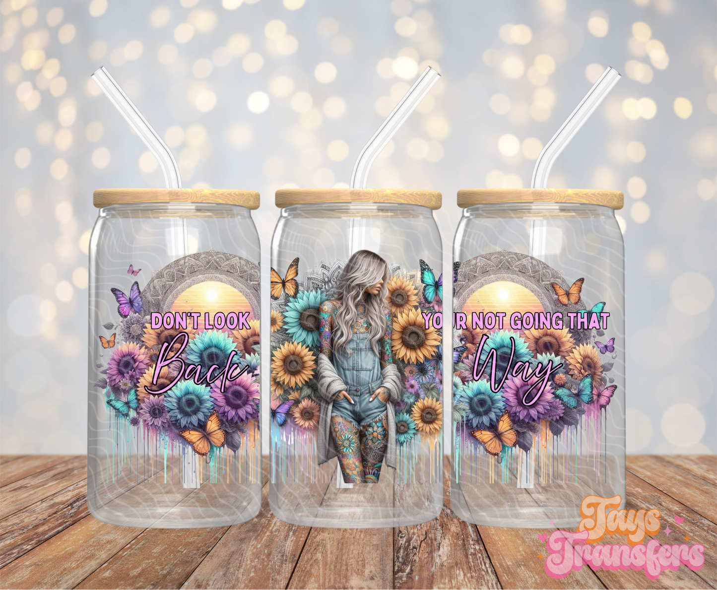 Don't Look Back - 16OZ UV DTF Wrap