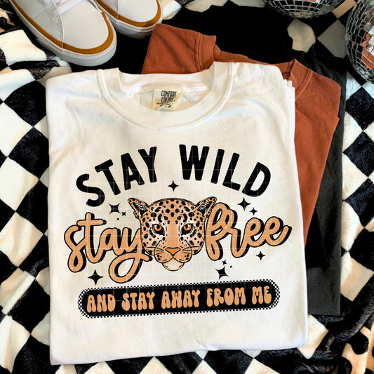 Stay Wild - DTF Transfer