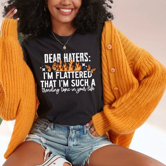 Dear Haters - DTF Transfer