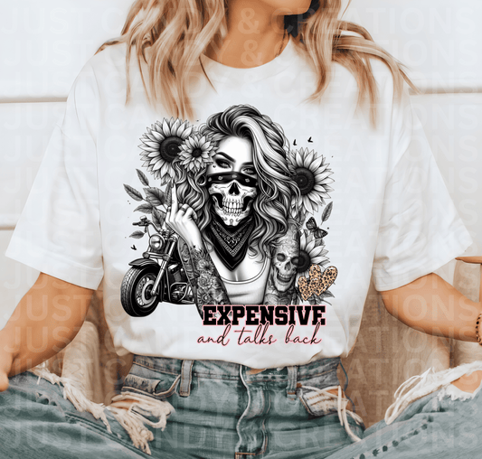 Expensive And Talks Back - DTF Transfer
