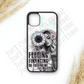 If You Aren't Phone Case