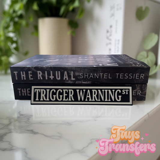 Trigger Warning St  - Bookshelf Sign