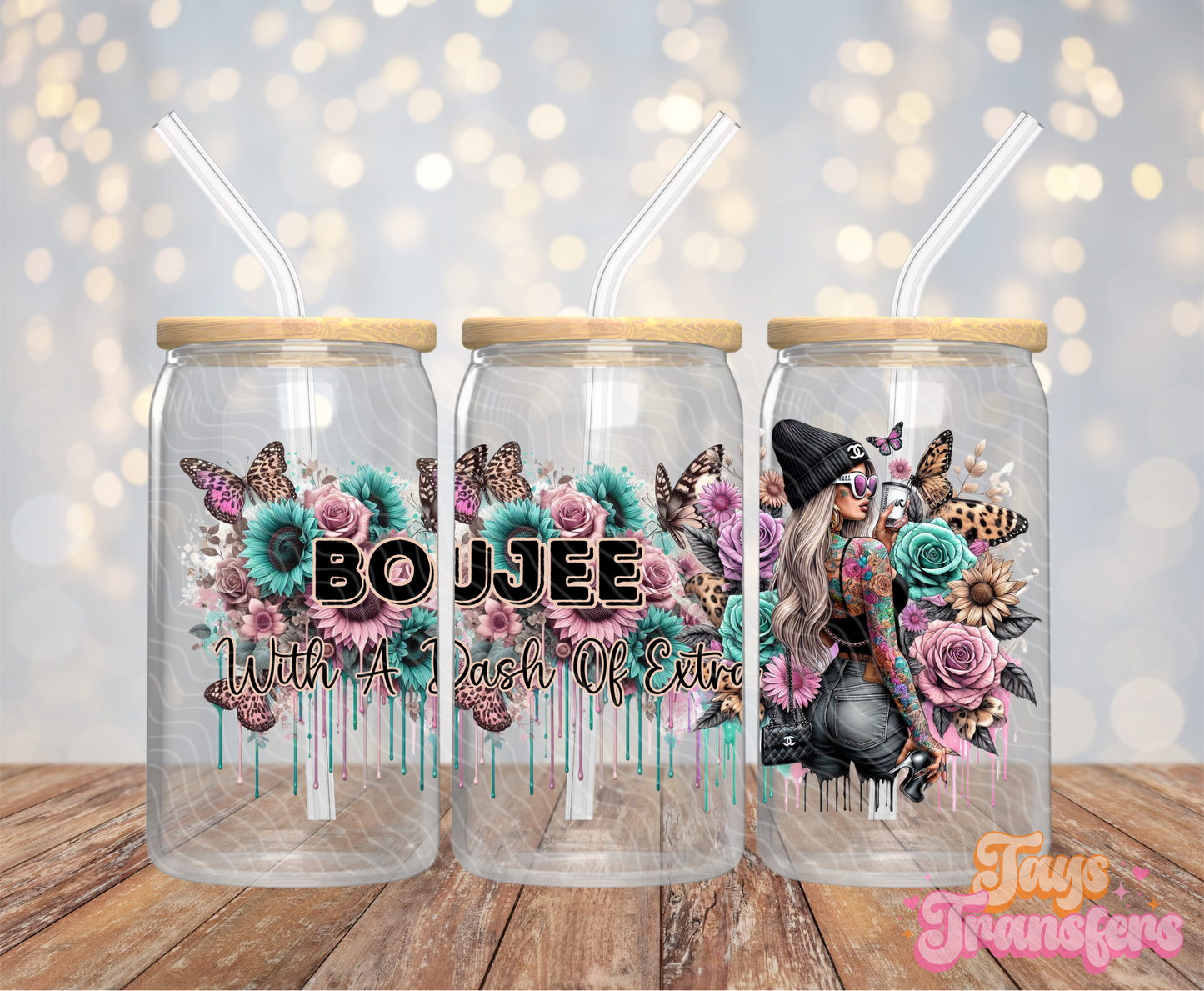 Boujee With A Dash Of Extra - 16OZ UV DTF Wrap