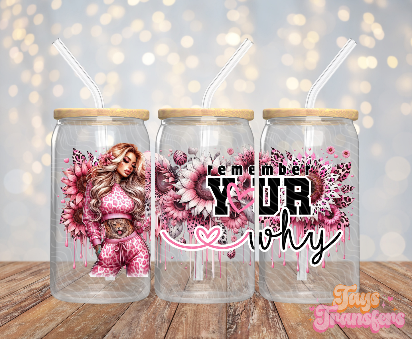 Remember Your Why - 16OZ UV DTF Wrap