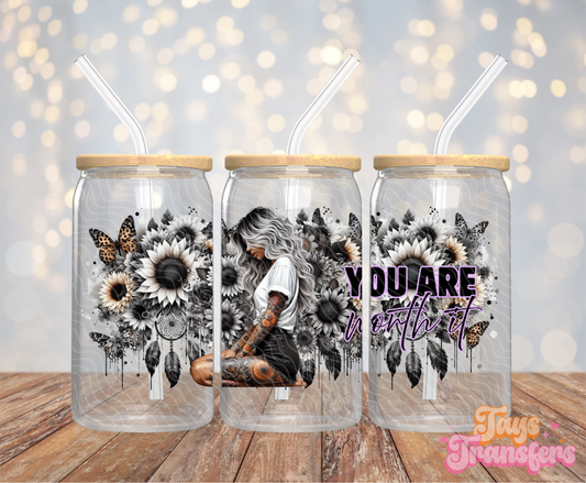 You Are Worth It - 16OZ UV DTF Wrap