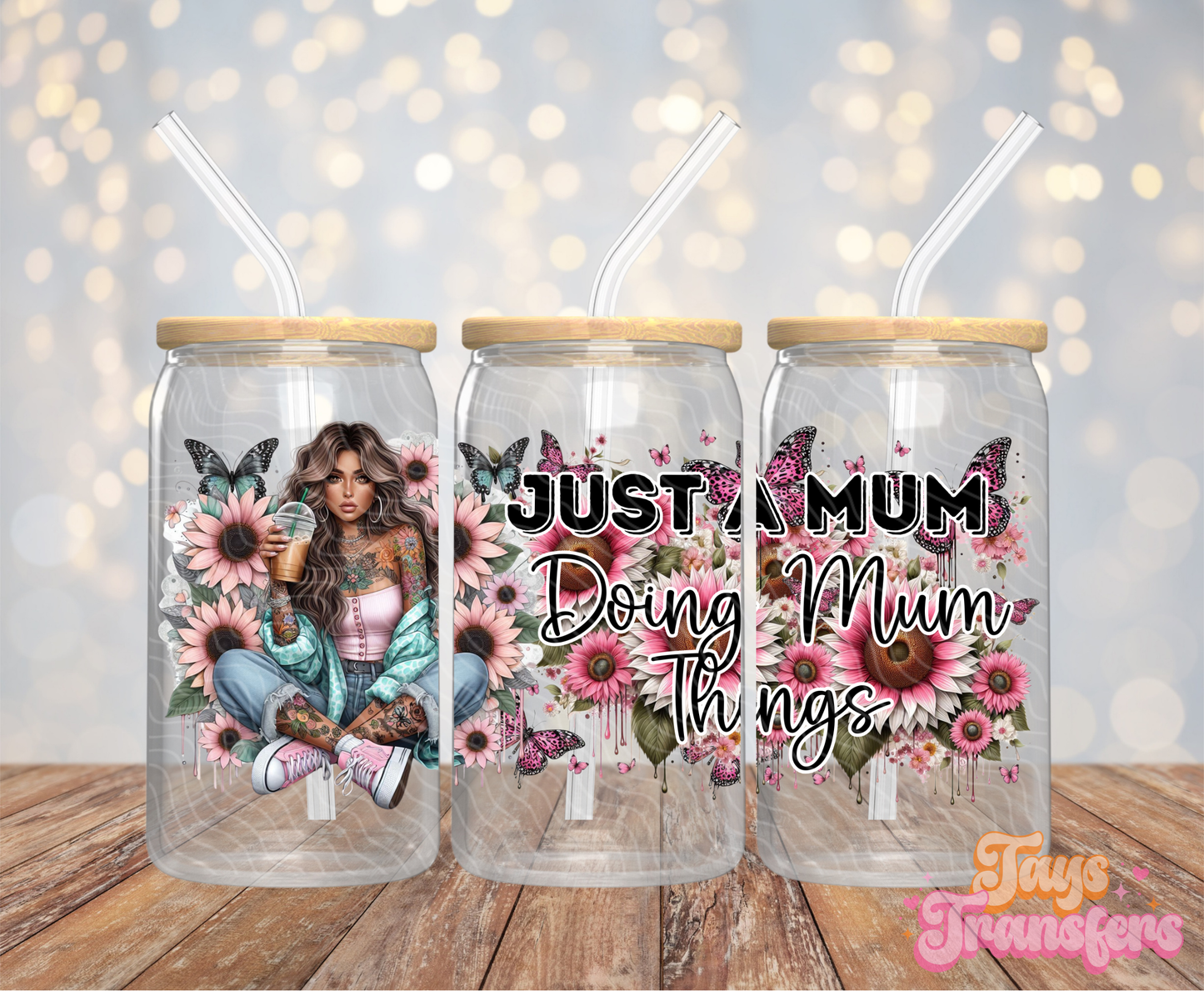 Just A Mum Doing Mum Things (Pink) - 16OZ UV DTF Wrap