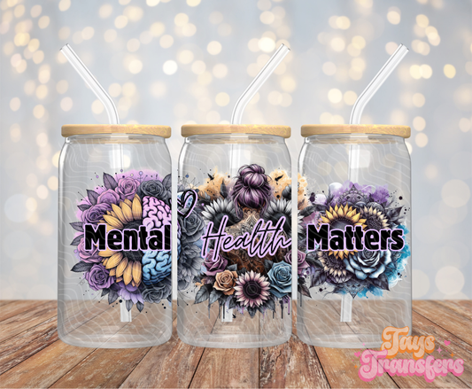 Mental Health Matters - 16OZ UV DTF Wrap