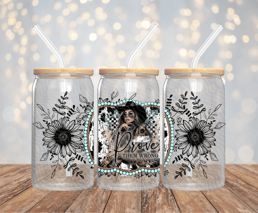 Prove Them Wrong - 16OZ UV DTF Wrap