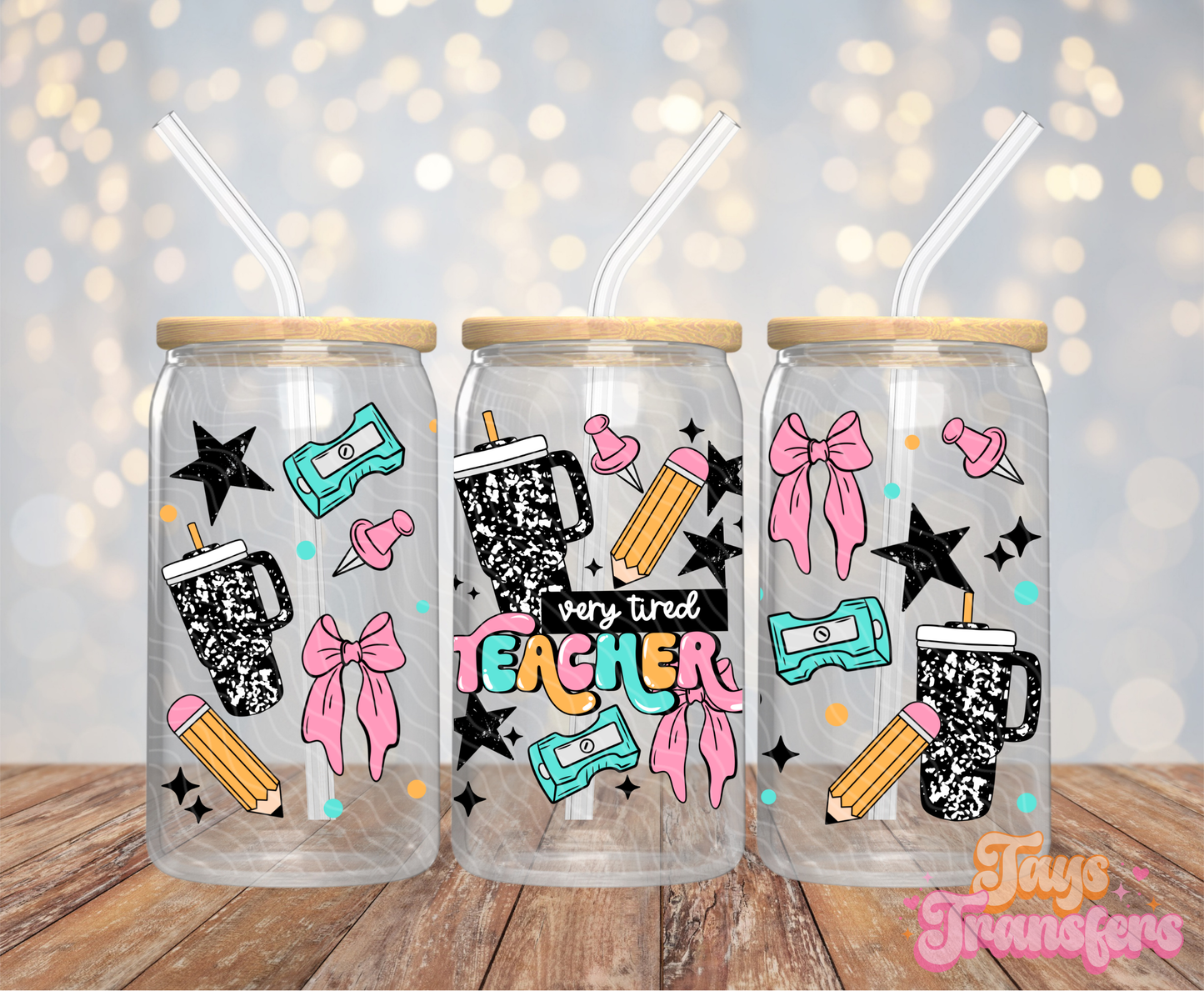 Very Tired Teacher - 16OZ UV DTF Wrap