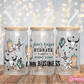 Hydrate & Mind Your Own Business - 16OZ UV DTF Wrap