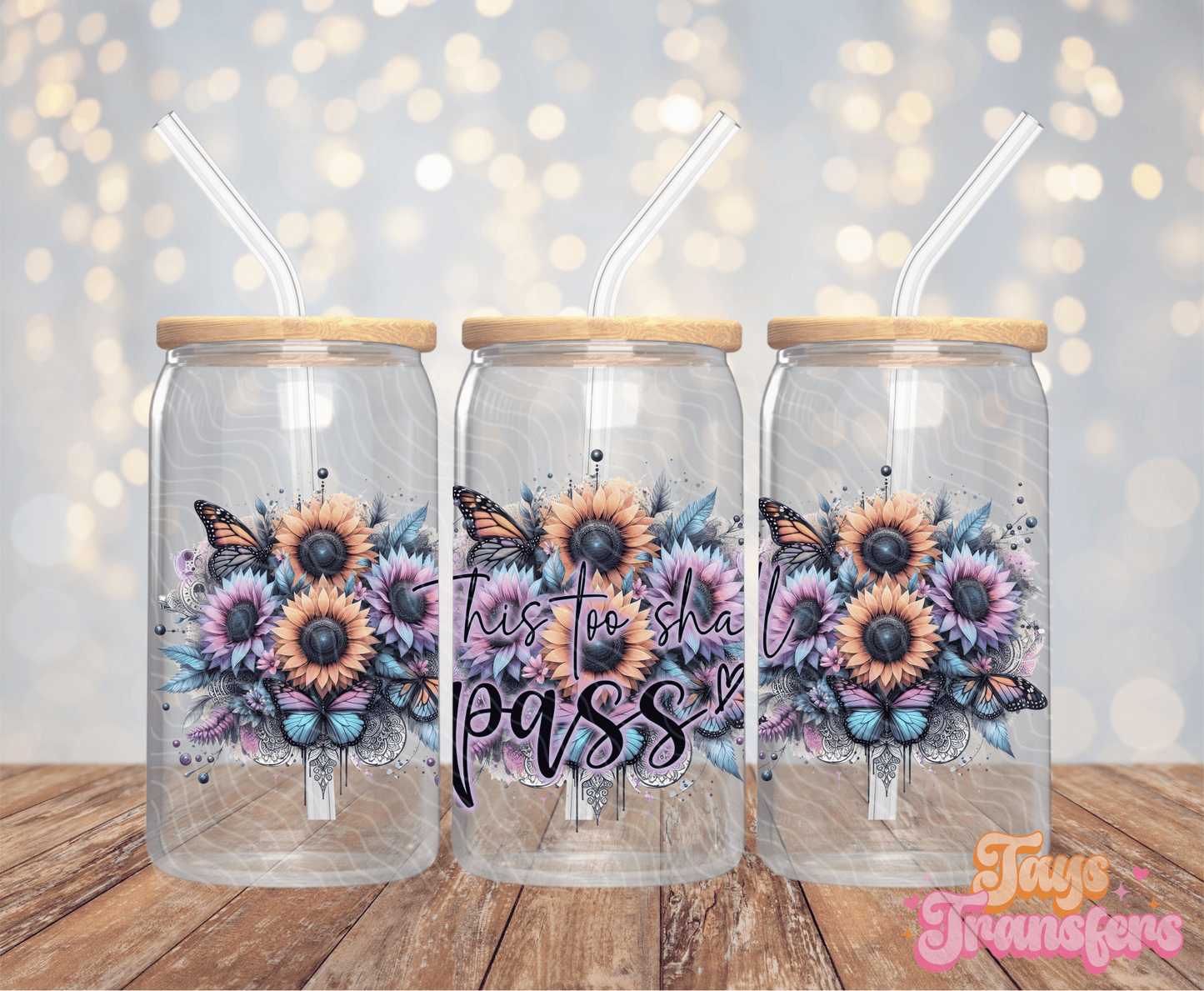 This Too Shall Pass - 16OZ UV DTF Wrap