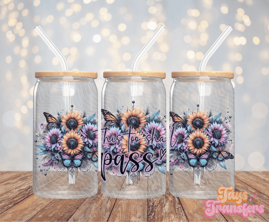 This Too Shall Pass - 16OZ UV DTF Wrap