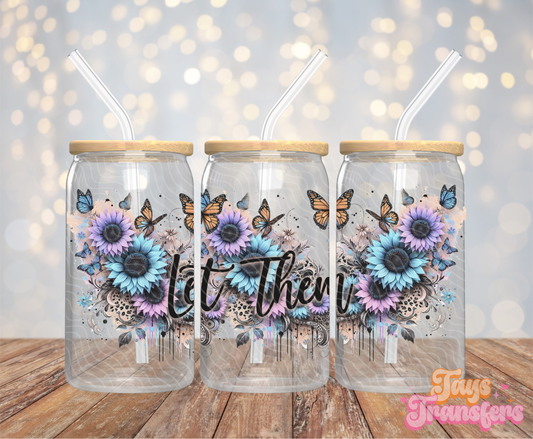 Let Them - 16OZ UV DTF Wrap