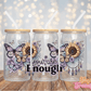 You Are Enough - 16OZ UV DTF Wrap
