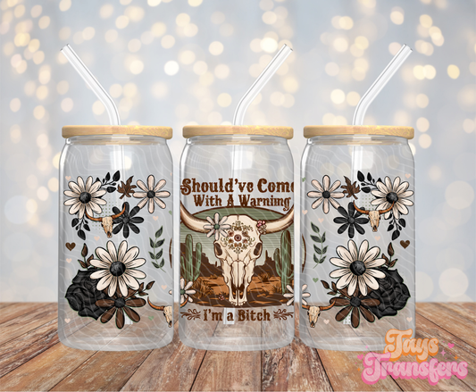 I'm A B*tch - 16OZ UV DTF Wrap