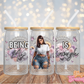 Being Me Is Enough - 16OZ UV DTF Wrap