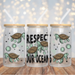 Respect Our Oceans - 16OZ UV DTF Wrap