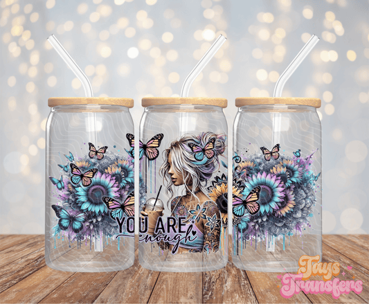 You Are Enough - 16OZ UV DTF Wrap