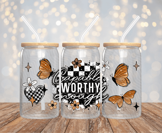 Capable Worthy Enough - 16OZ UV DTF Wrap