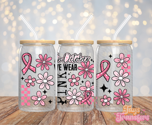 We Wear Pink - 16OZ UV DTF Wrap