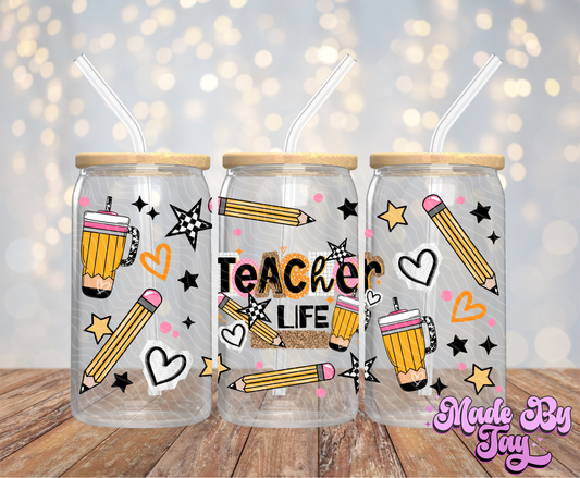 Teacher Life - 16OZ UV DTF Wrap