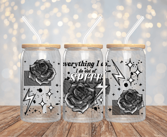 Everything I Do - 16OZ UV DTF Wrap