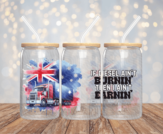 If Diesel Ain't Burnin' - 16OZ UV DTF Wrap