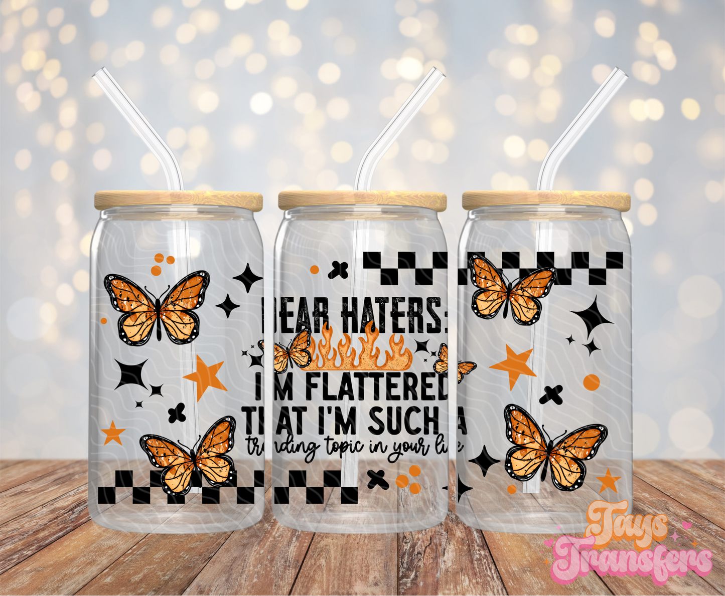 Dear Haters - 16OZ UV DTF Wrap