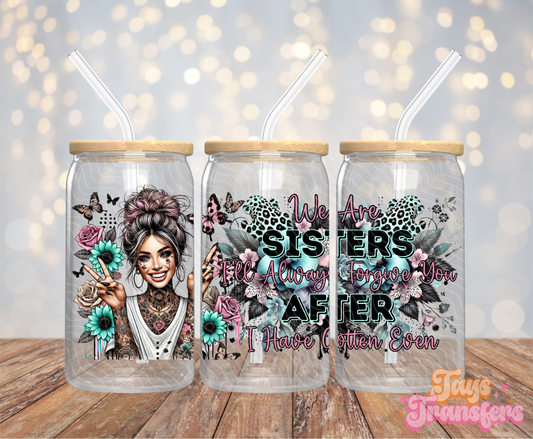 Sisters - 16OZ UV DTF Wrap