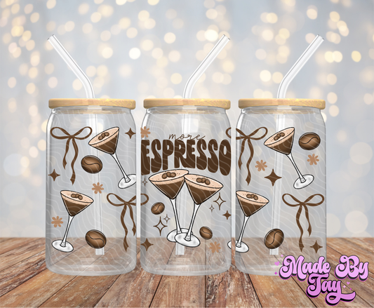 More Espresso - 16OZ UV DTF Wrap