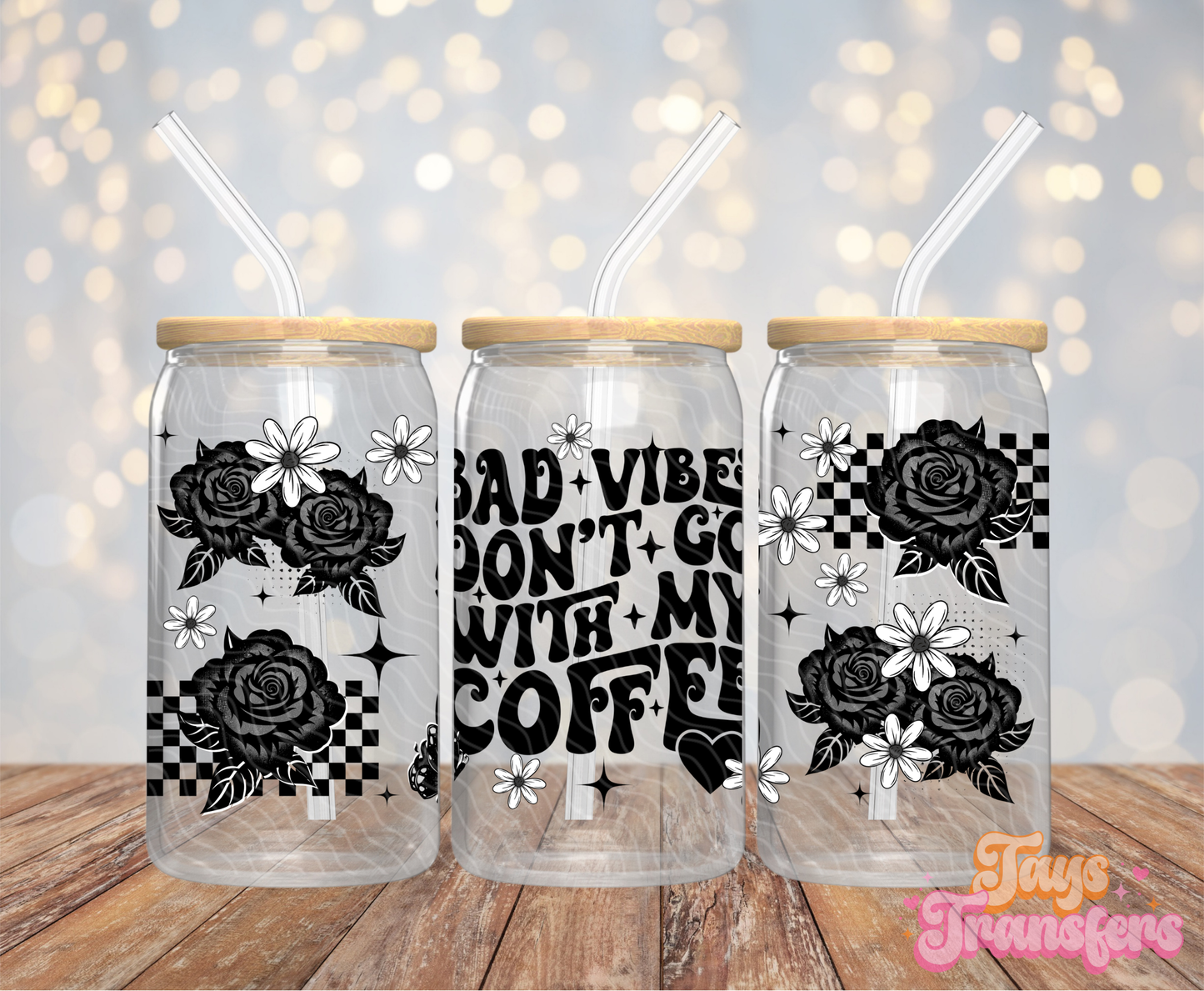 Bad Vibes Don't Go With My Coffee - 16OZ UV DTF Wrap