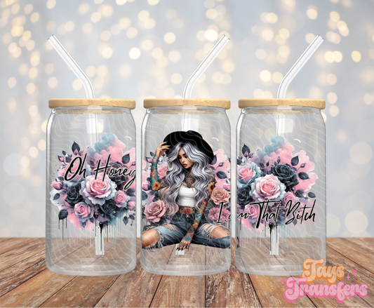 I Am That B*tch - 16OZ UV DTF Wrap
