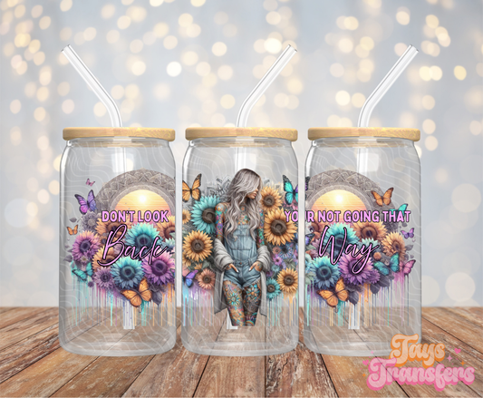 Don't Look Back - 16OZ UV DTF Wrap