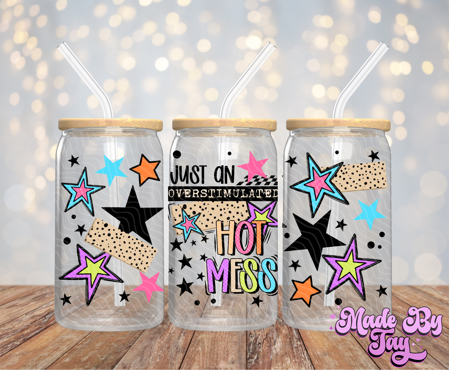 Overstimulated Hot Mess - 16OZ UV DTF Wrap