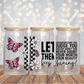 Let Them - 16OZ UV DTF Wrap