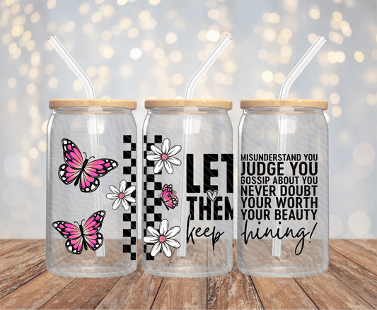 Let Them - 16OZ UV DTF Wrap